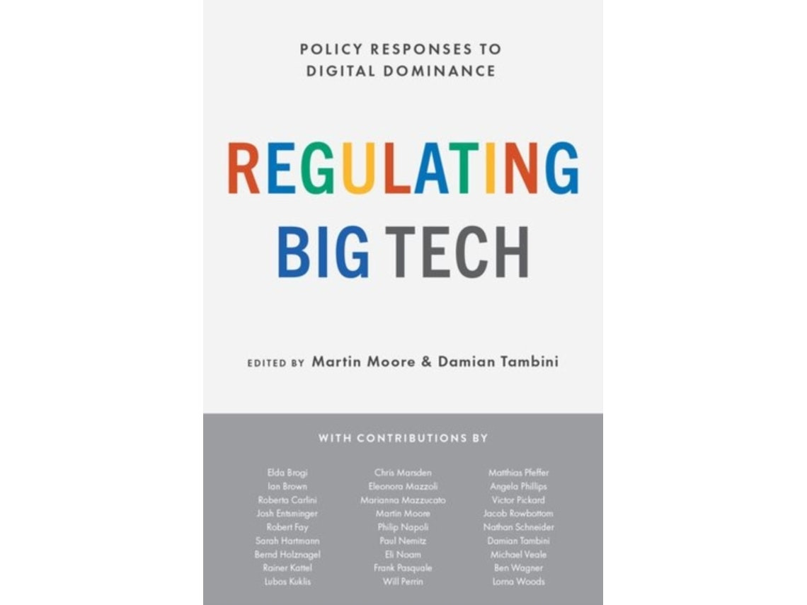 Regulating Big Tech de Martin Moore y Damian Tambini (Inglés)