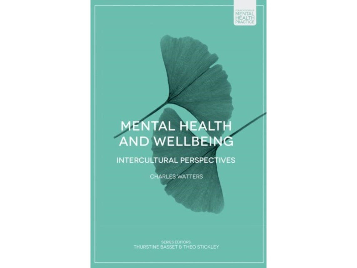 Mental Health and Wellbeing de Charles Watters (Inglés)