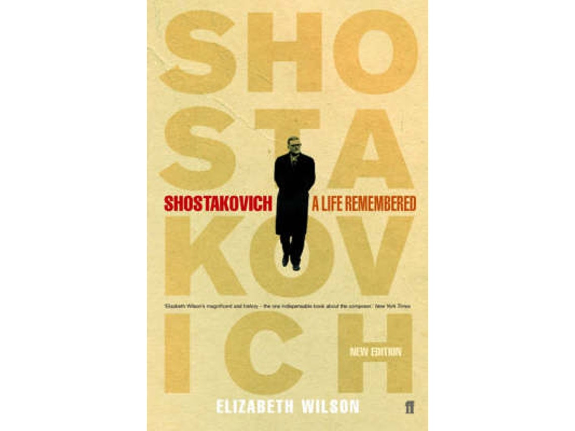 Shostakovich: A Life Remembered de Elizabeth Wilson (inglés)