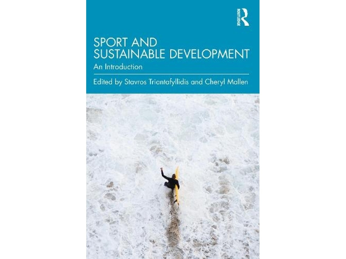 Sport and Sustainable Development de Mallen, Cheryl (Inglés)
