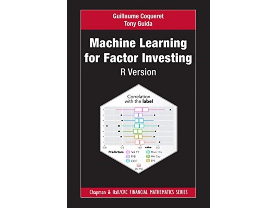 Machine Learning for Factor Investing de Guillaume Coqueret y Tony Guida (Inglés)