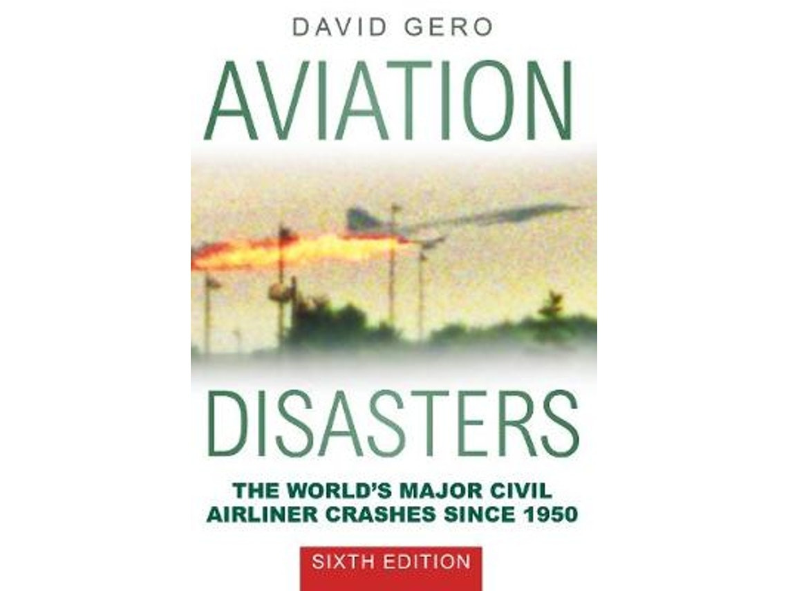 Aviation Disasters de David Gero (Inglés)