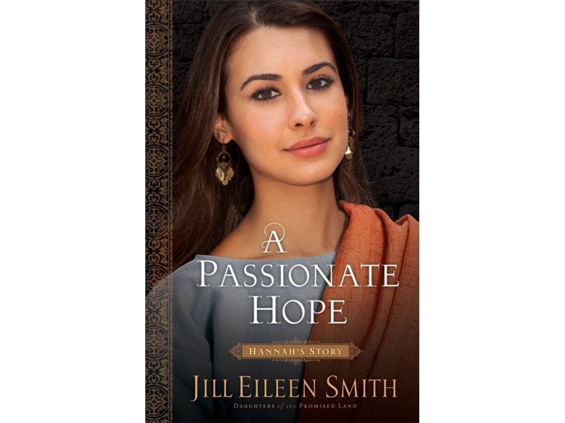 A Passionate Hope de Jill Eileen Smith (Inglés)