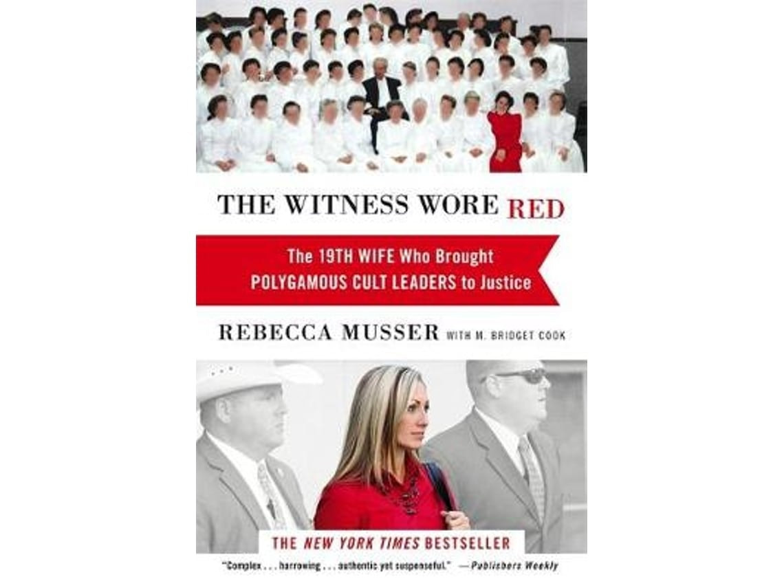 The Witness Wore Red de Rebecca Musser y M. Bridget Cook (Inglés)