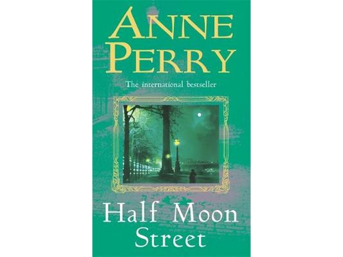 Half Moon Street by Anne Perry (English)