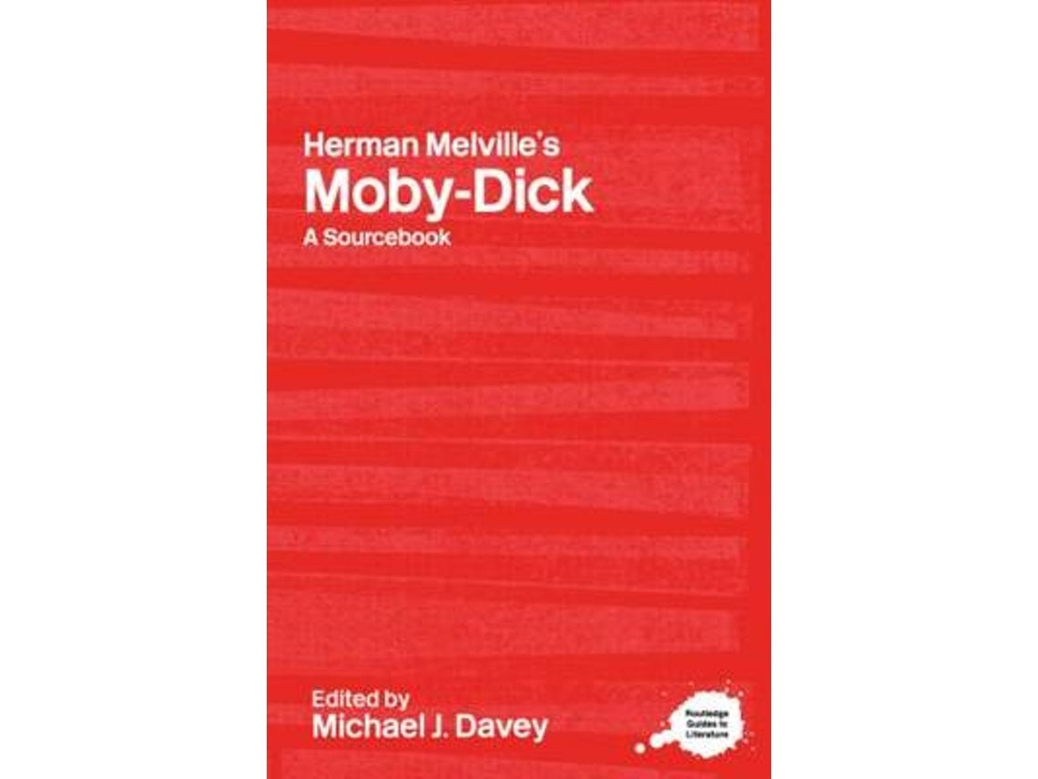 Herman Melville's Moby-Dick editado por Michael J Davey (Inglés)