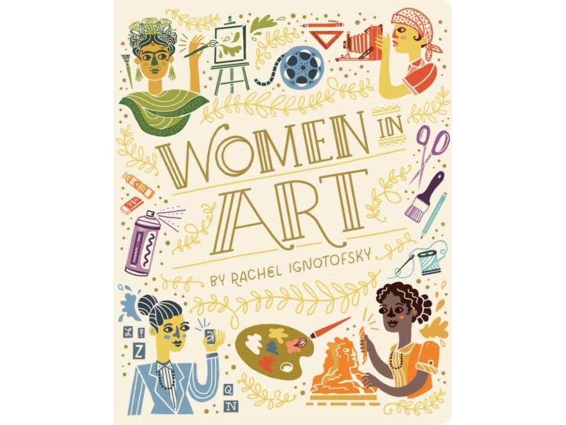 Women in Art de Rachel Ignotofsky (Inglés)