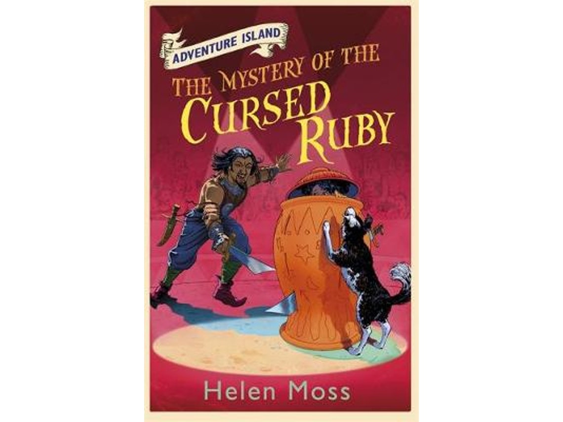 Adventure Island: The Mystery of the Cursed Ruby de Helen Moss (Inglés)