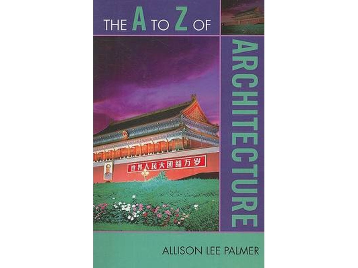 The A to Z of Architecture by Allison Lee Palmer (English)