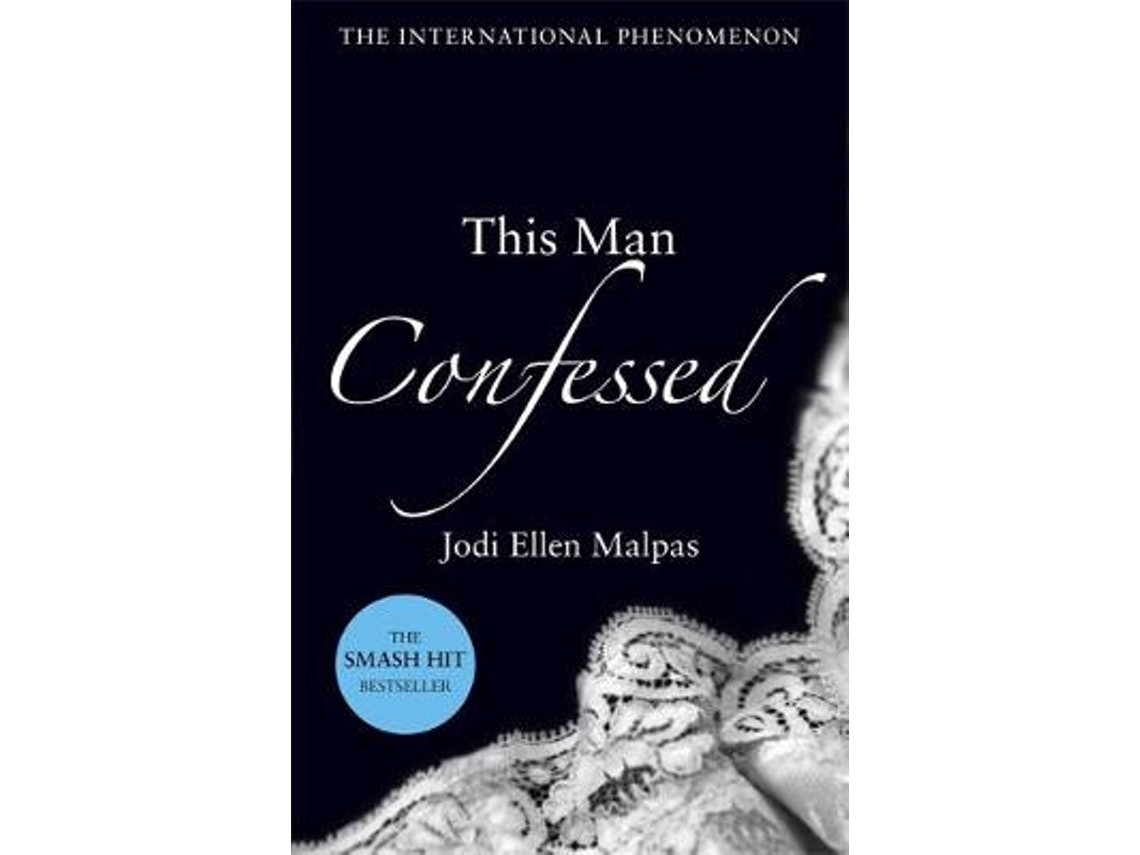 This Man Confessed de Jodi Ellen Malpas (Inglés)