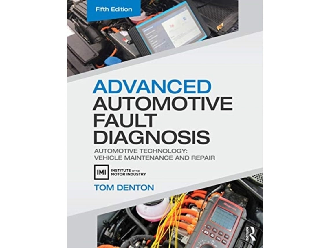 Advanced Automotive Fault Diagnosis by Tom Denton (English)