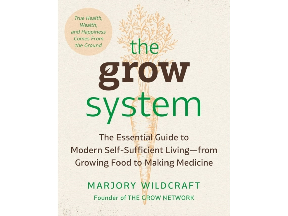 The Grow System by Marjory Wildcraft (English)