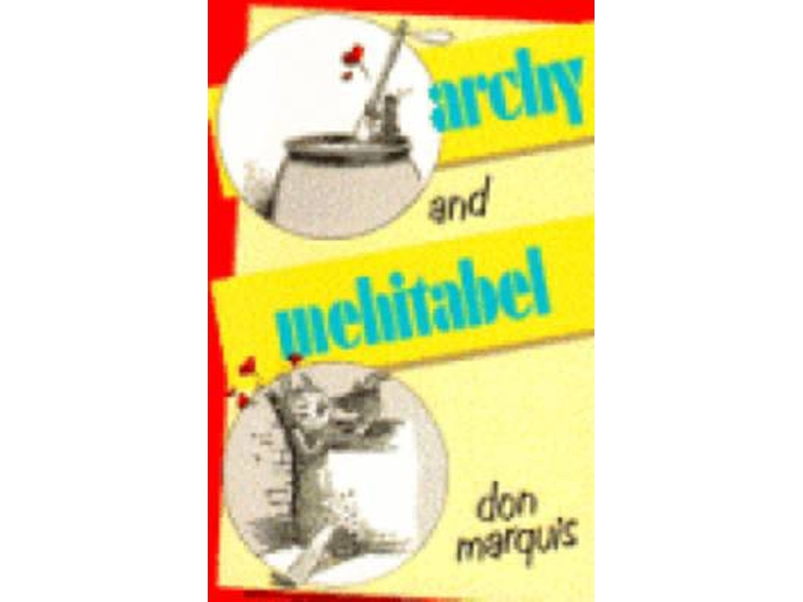 Archy and Mehitabel de Don Marquis (Inglés)