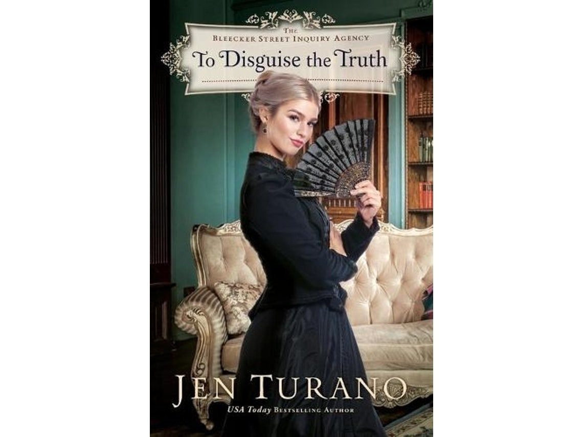 To Disguise the Truth de Jen Turano (Inglés)
