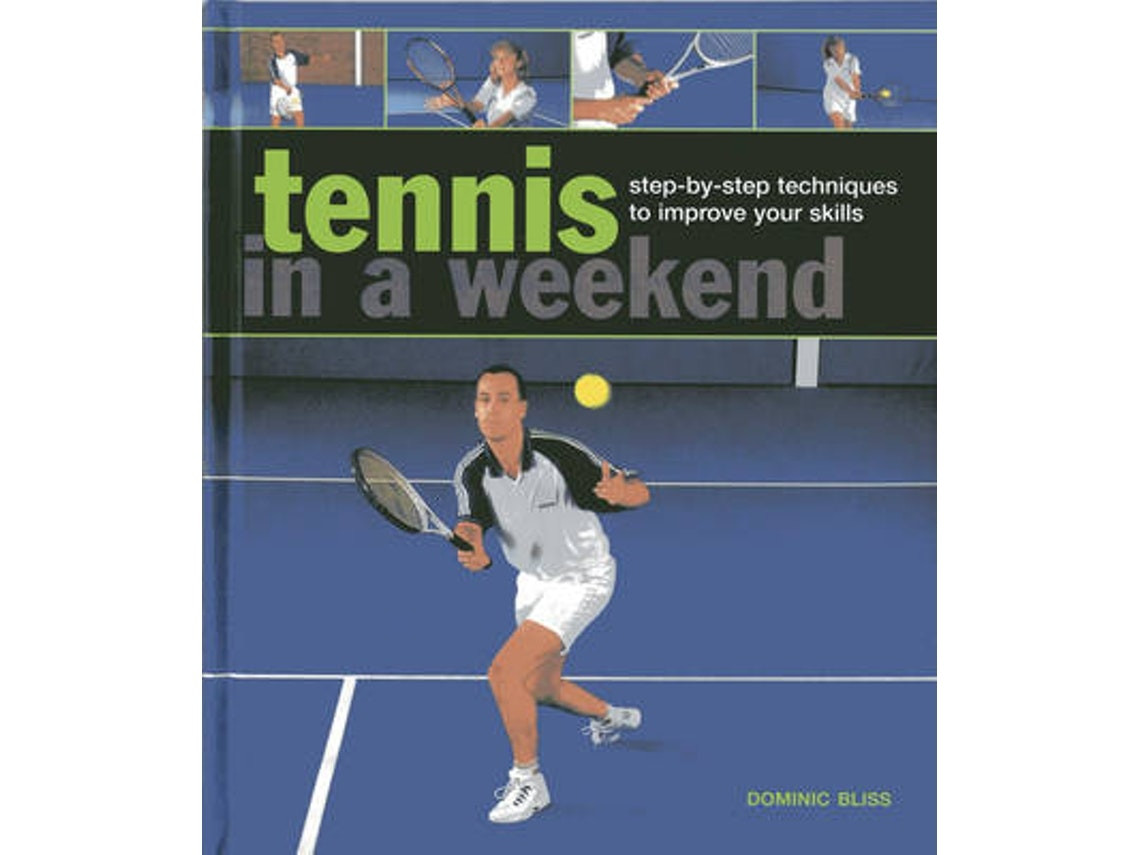 Livro tennis in a weekend de bliss dominic (Inglês)