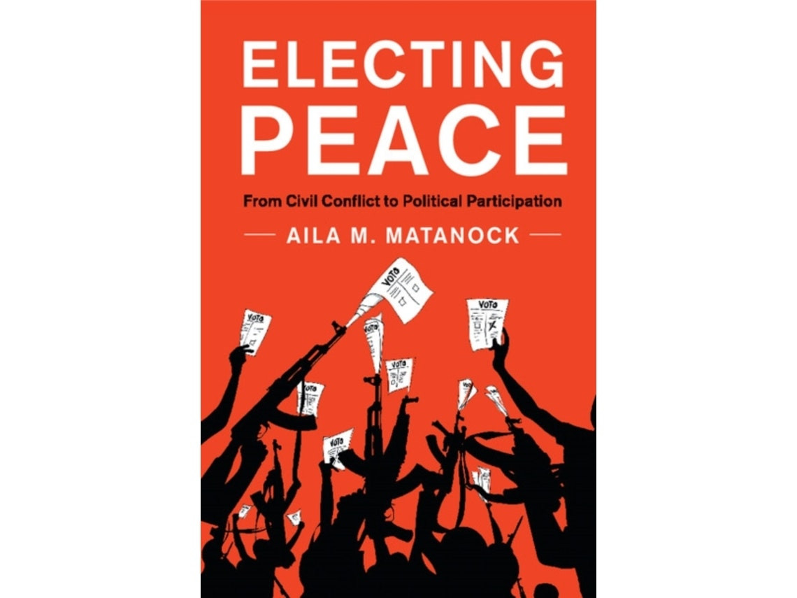 Electing Peace de Aila M. Matanock (Inglés)