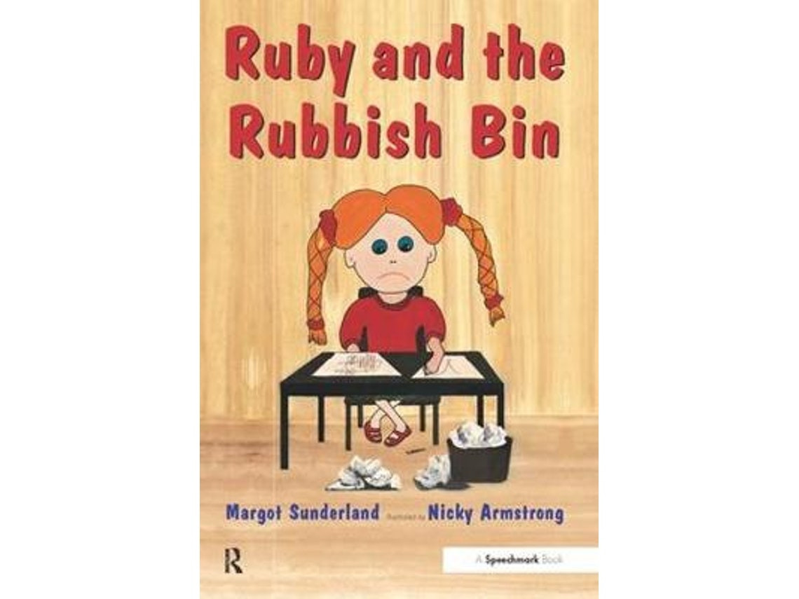 Ruby and the Rubbish Bin by Margot Sunderland, Nicky Hancock, Nicky Armstrong (English)