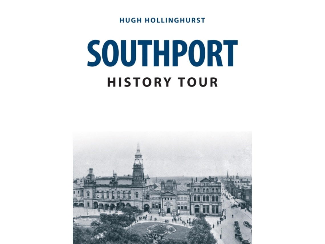 Southport History Tour de Hugh Hollinghurst (Inglés)