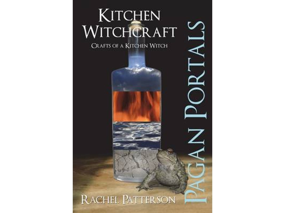 Pagan Portals: Kitchen Witchcraft de Rachel Patterson (Inglés)