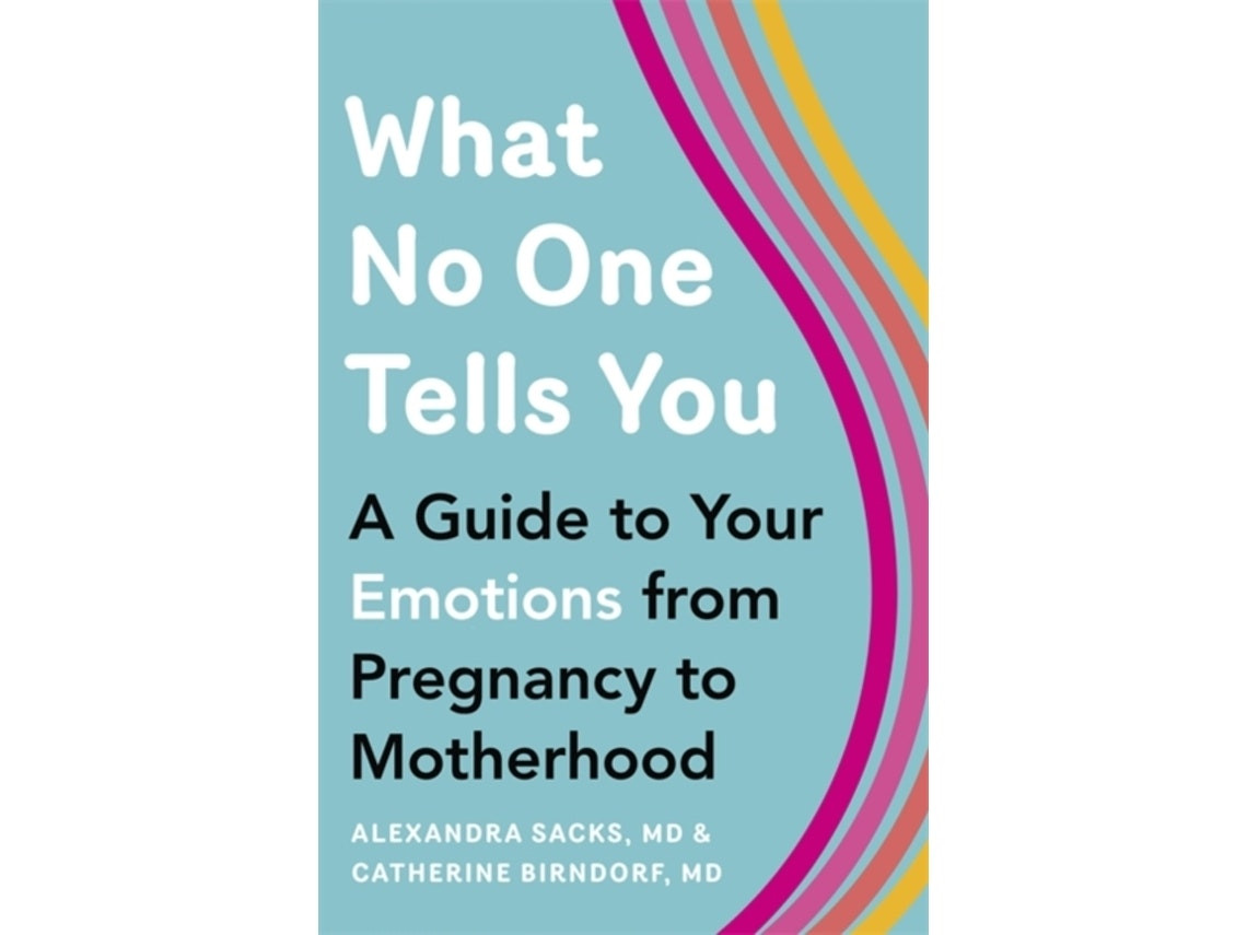What No One Tells You de Alexandra Sacks y Catherine Birndorf (Inglés)