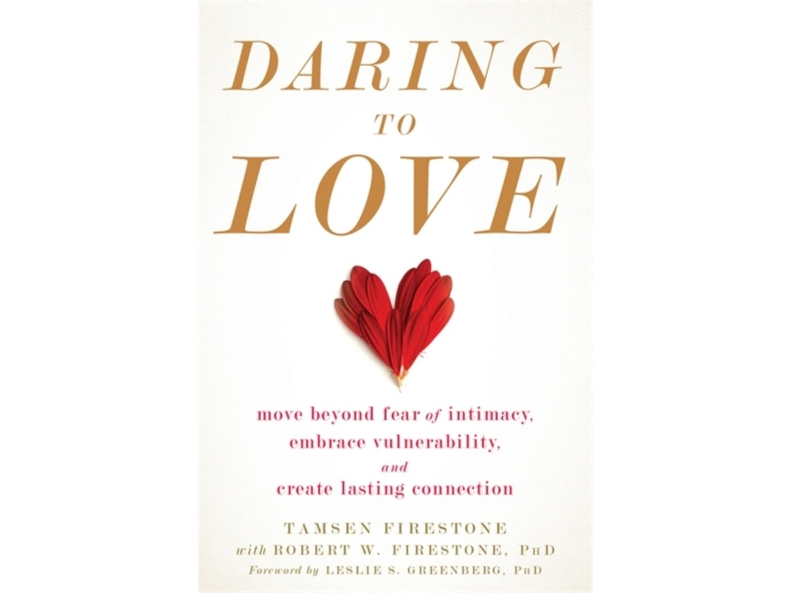 Daring to Love by Tamsen Firestone and Robert W. Firestone (English)