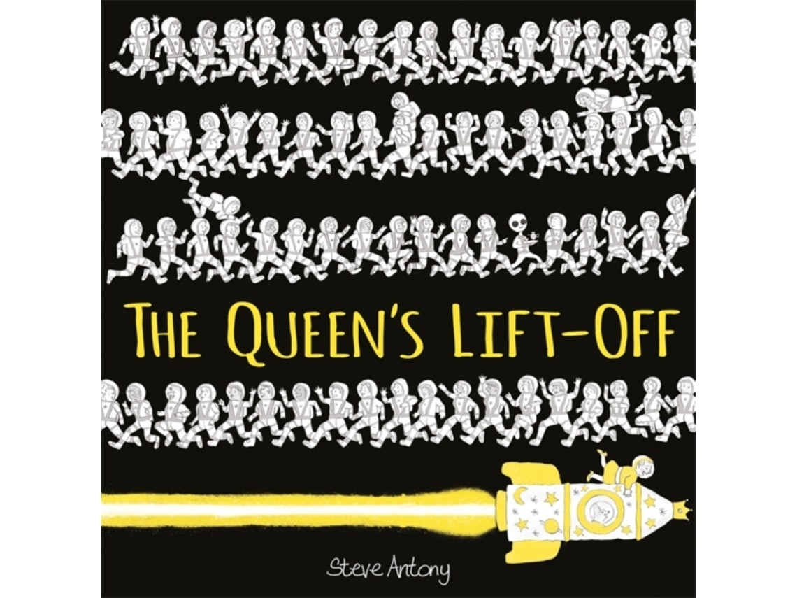 The Queen's Lift-Off de Steve Antony (Inglés)