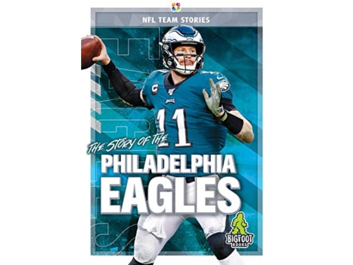 The Story of the Philadelphia Eagles de Jim Gigliotti (Inglés)