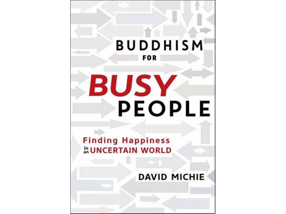 Buddhism for Busy People by David Michie (English)