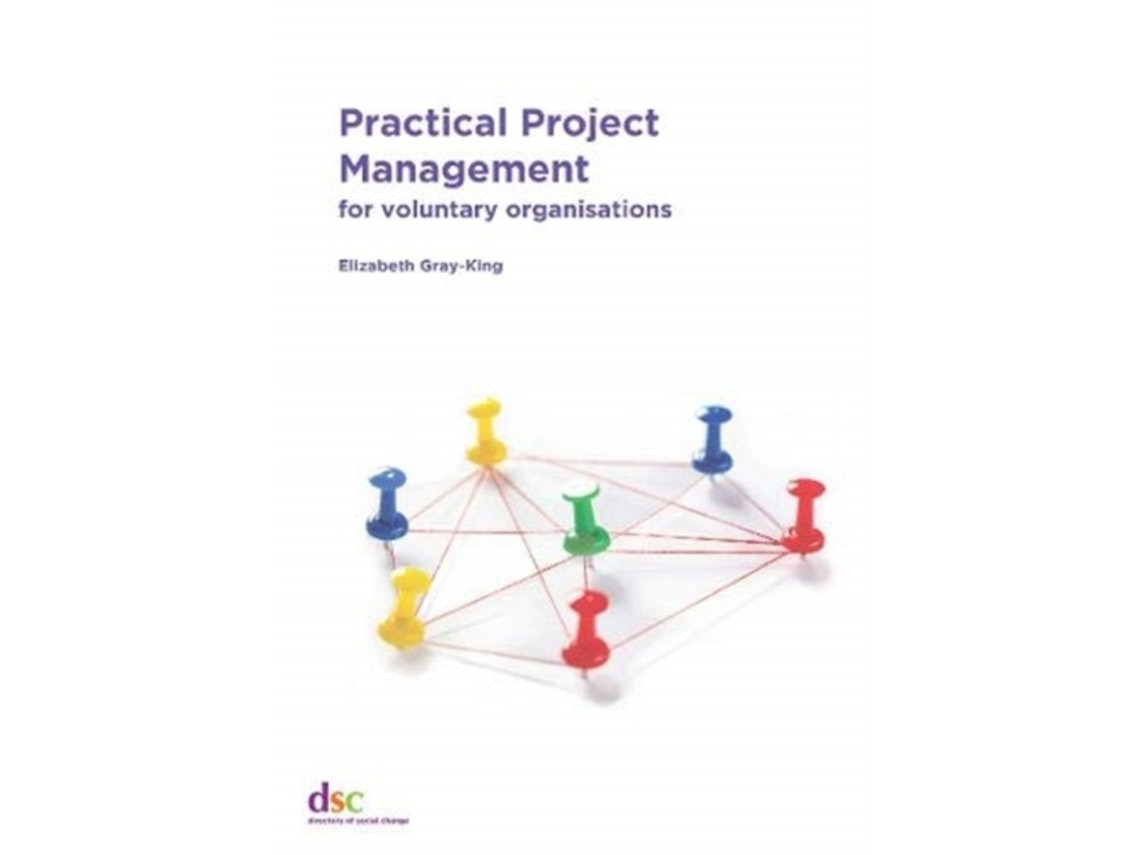 Practical Project Management de Elizabeth Gray-King (Inglés)