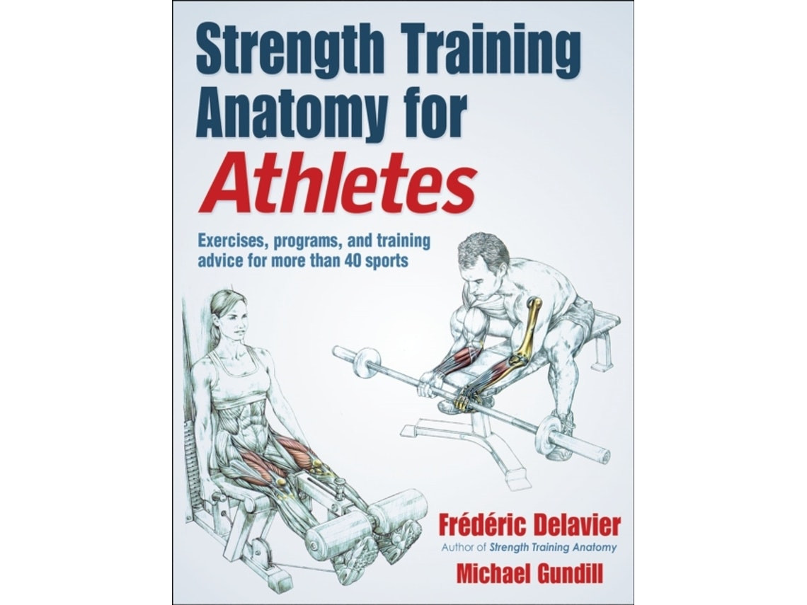 Strength Training Anatomy for Athletes de Frederic Delavier y Michael Gundill (Inglés)