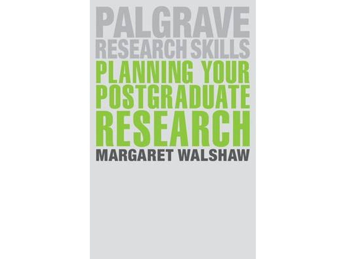 Planning Your Postgraduate Research by Margaret Walshaw (English)