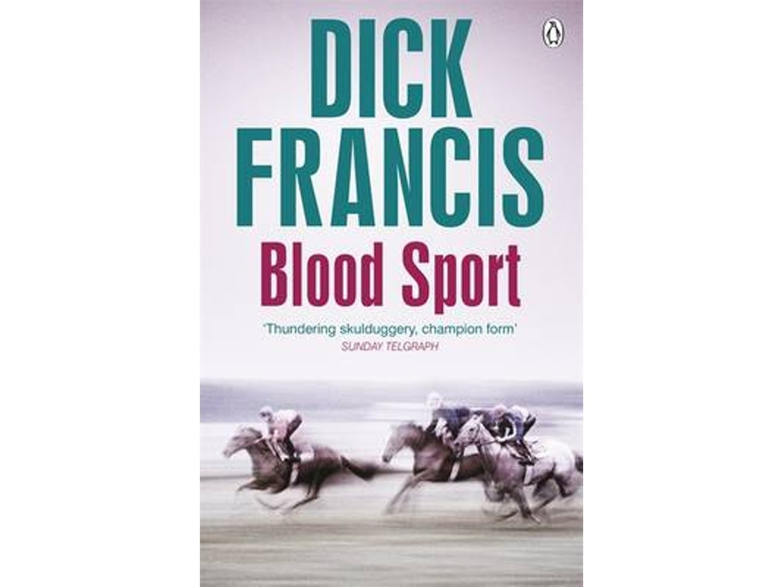 Blood Sport by Dick Francis (English)