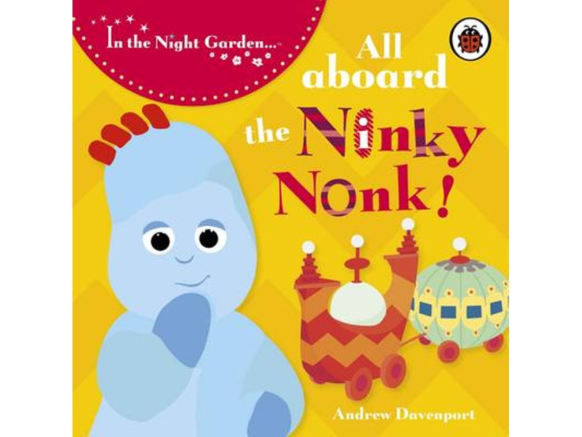 In the Night Garden All Aboard the Ninky Nonk (Inglés)