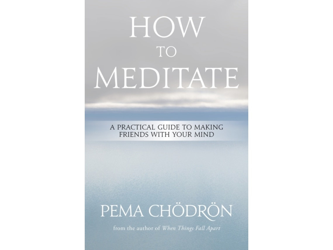How to Meditate by Pema Choedroen (English)