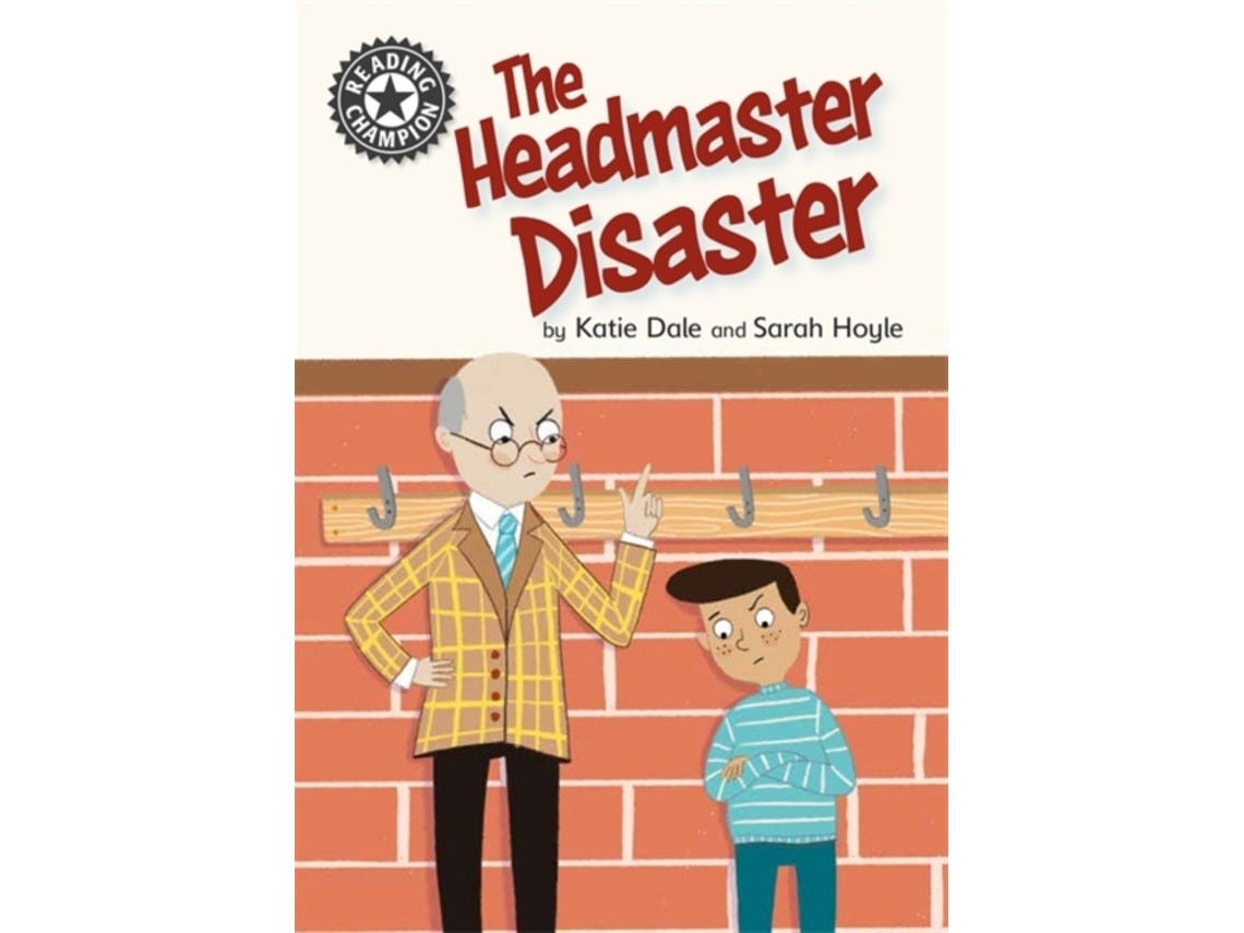Reading Champion: The Headmaster Disaster de Katie Dale (Inglés)