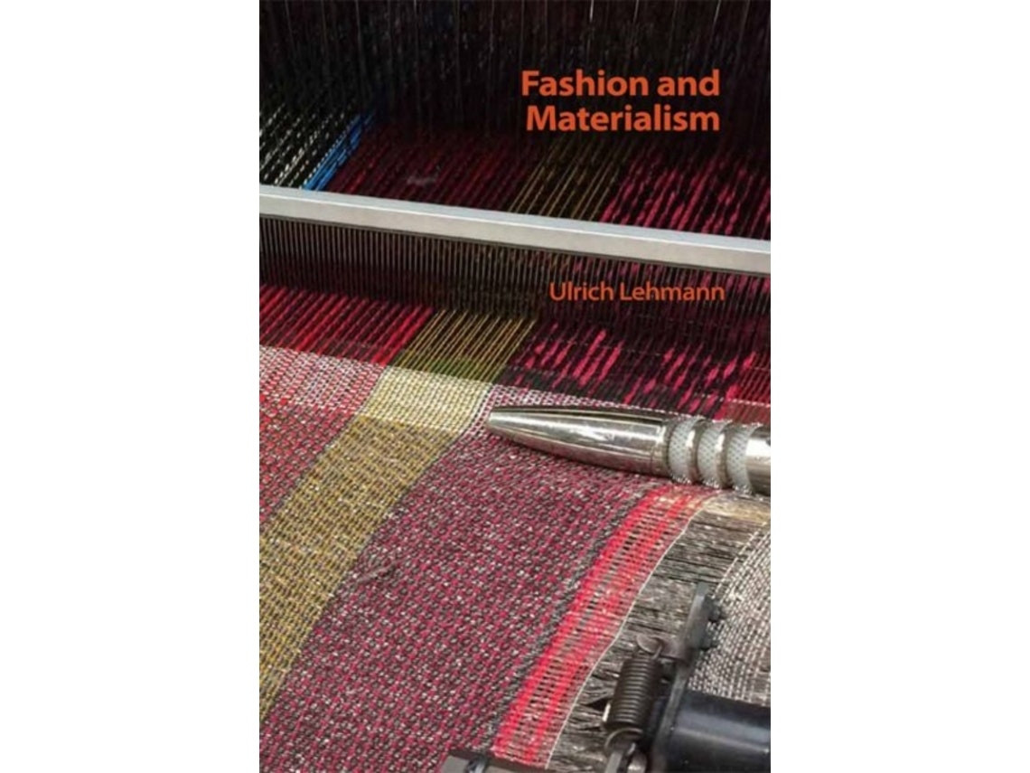 Fashion and Materialism by Ulrich Lehmann (English)