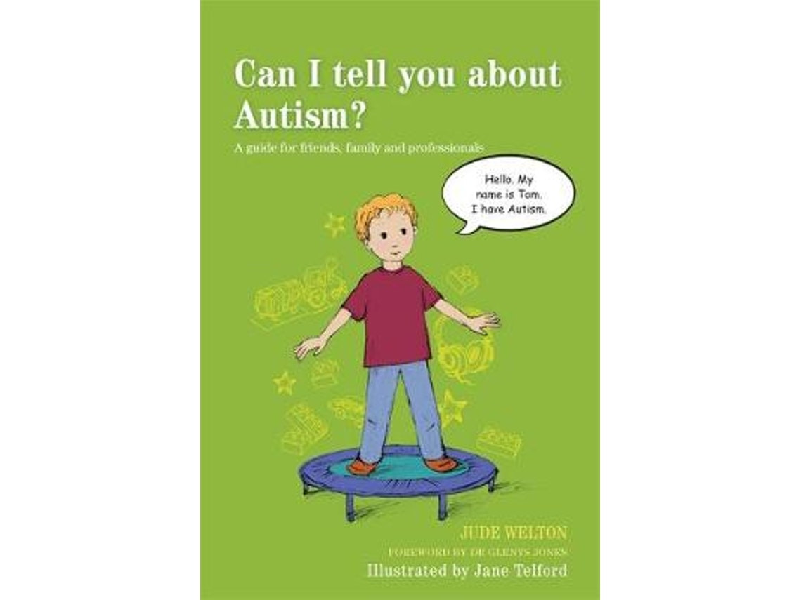 Can I Tell You About Autism? de Jude Welton (Inglés)