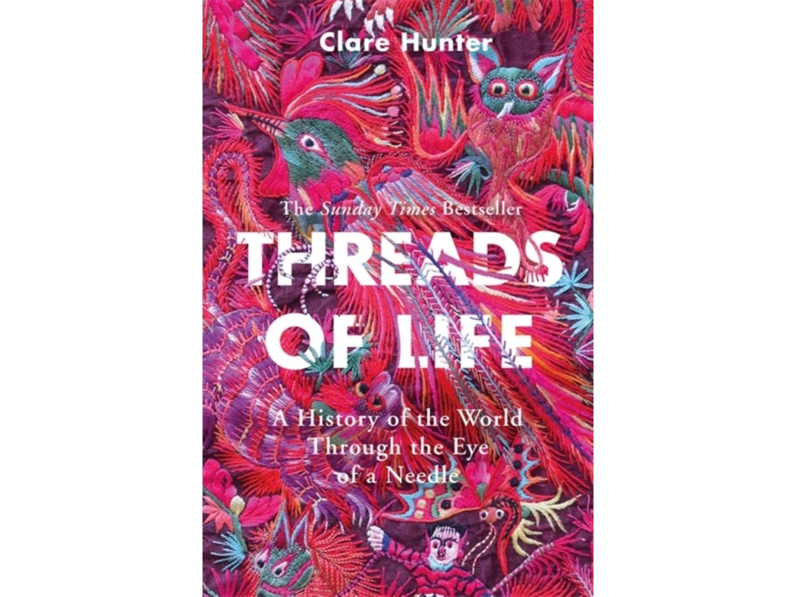 Threads of Life by Clare Hunter (English)