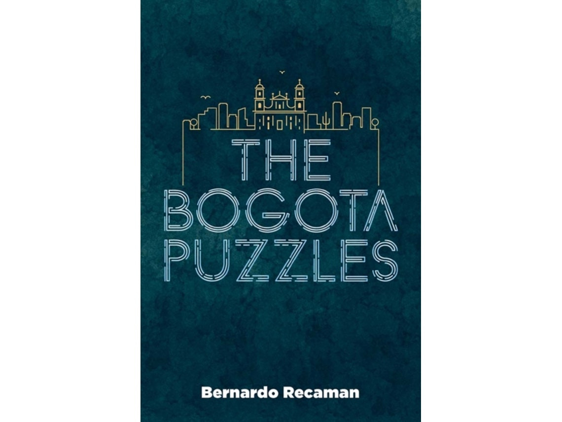 Bogota Puzzles de Bernardo Recamán (Inglés)