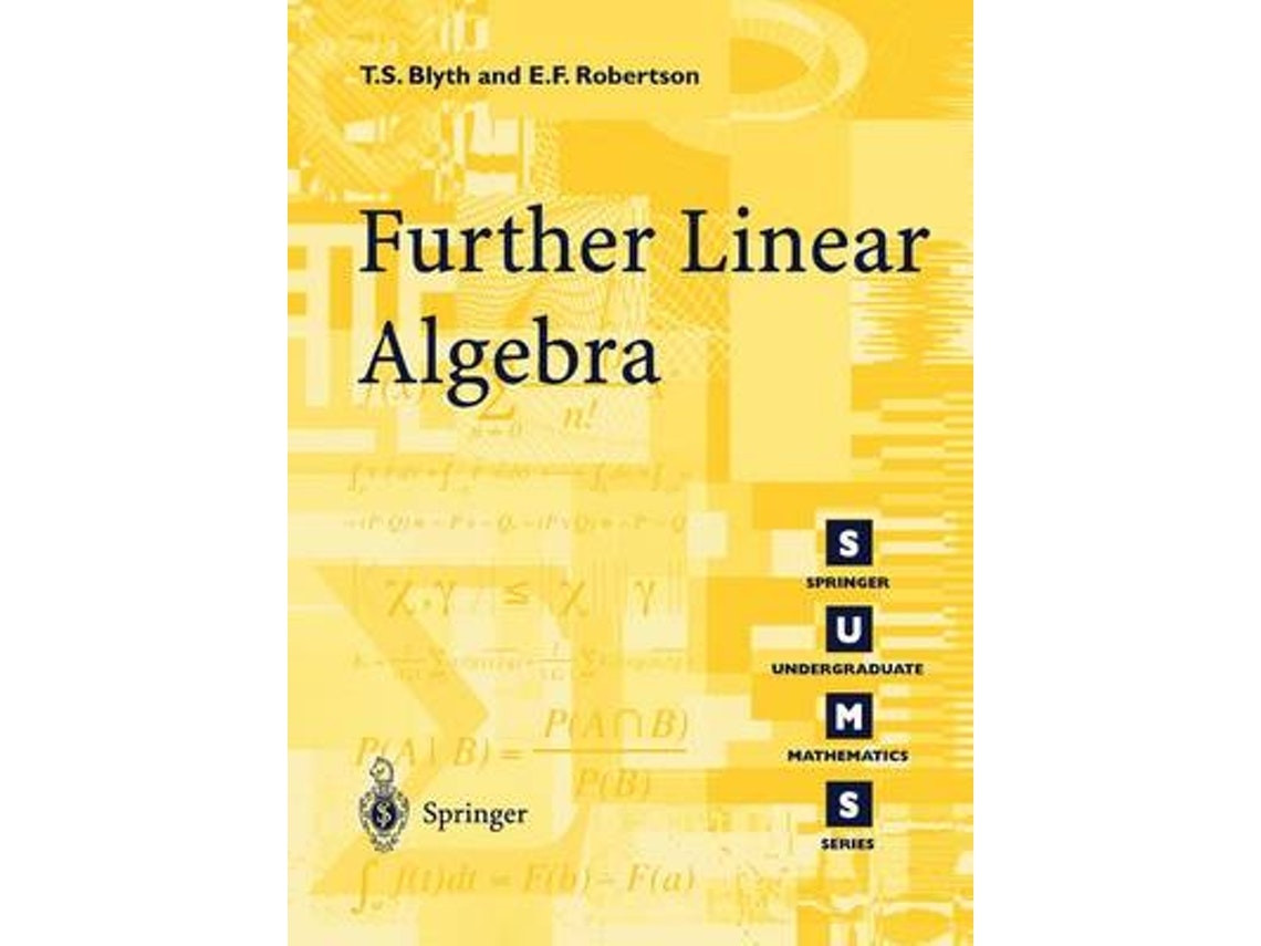 Further Linear Algebra by T.S. Blyth and E.F. Robertson (English)