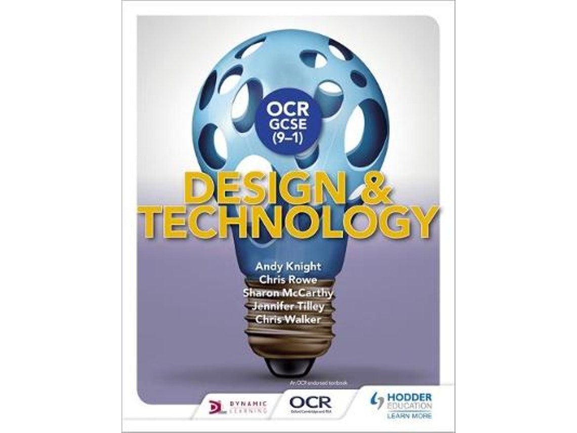 OCR GCSE (9-1) Design and Technology de Andy Knight, Chris Rowe, Sharon McCarthy, Jennifer Tilley, Chris Walker (Inglés)