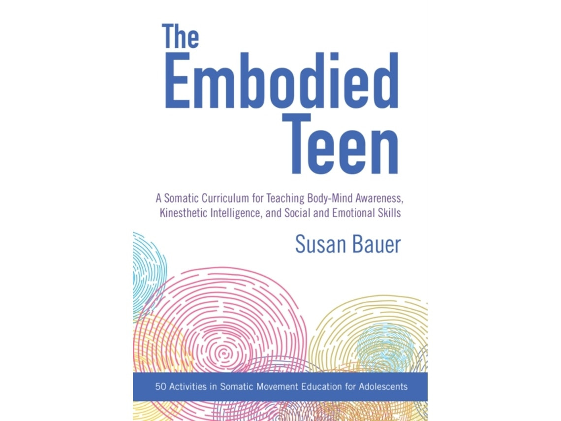 The Embodied Teen by Susan Bauer (English)