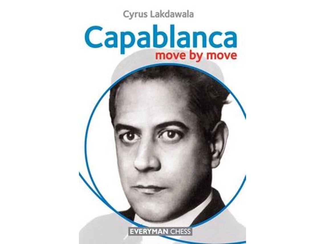 Livro capablanca: move by move de cyrus lakdawala (Inglês)