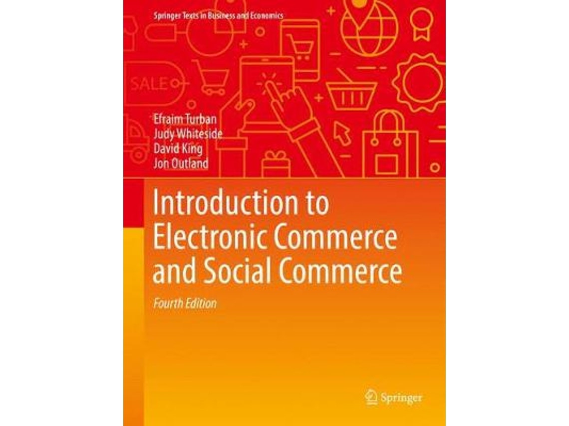 Introduction to Electronic Commerce and Social Commerce de Efraim Turban et al. (Inglés)