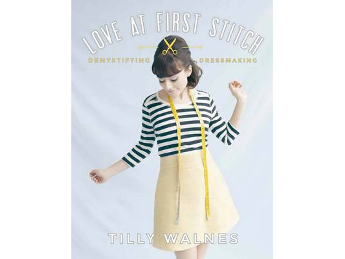 Love at First Stitch de Tilly Walnes (Inglés)