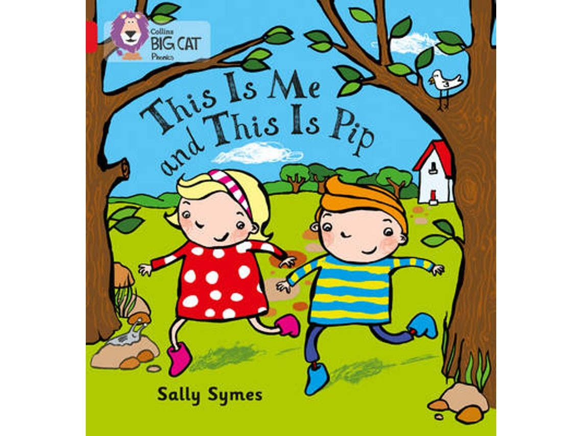 This Is Me and This Is Pip de Sally Symes (Inglés)