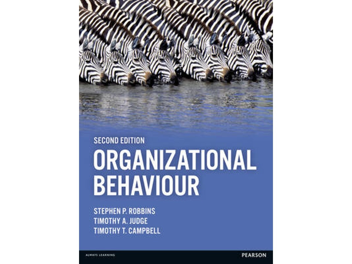 Organizational Behaviour de Timothy Campbell, Timothy Judge y Stephen Robbins (Inglés)