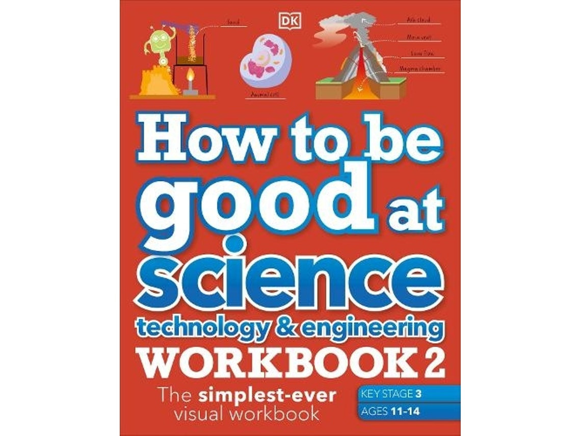 How to Be Good at Science and Technology de DK (Inglés)