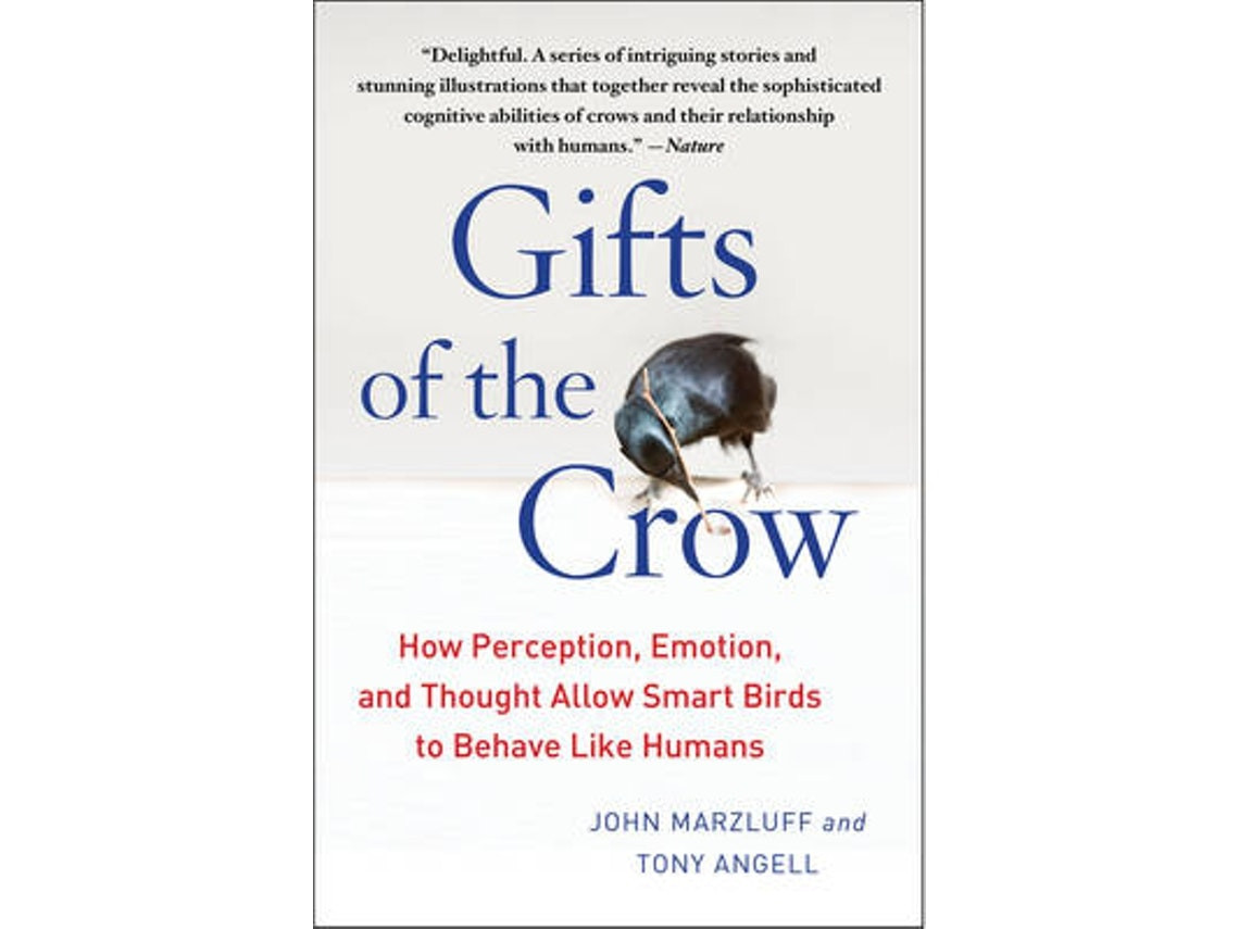 Gifts of the Crow by John Marzluff and Tony Angell (English)