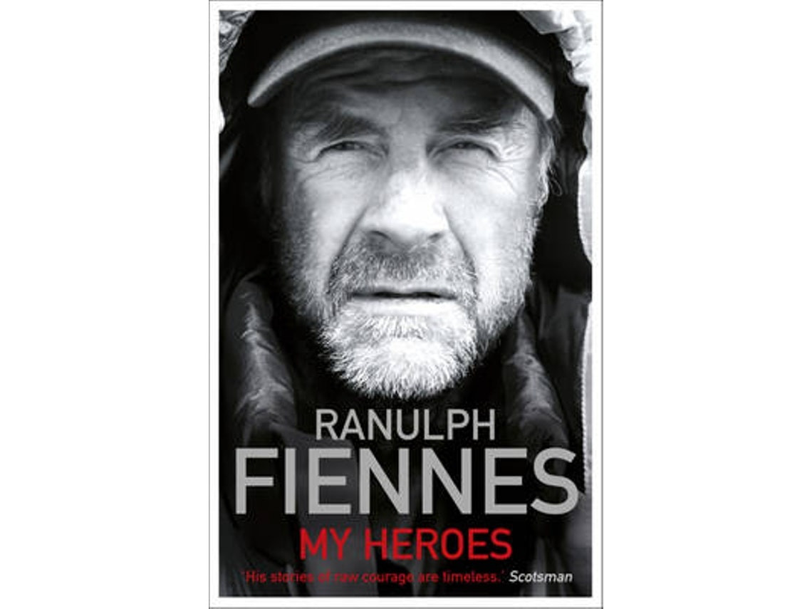 My Heroes de Ranulph Fiennes (Inglés)